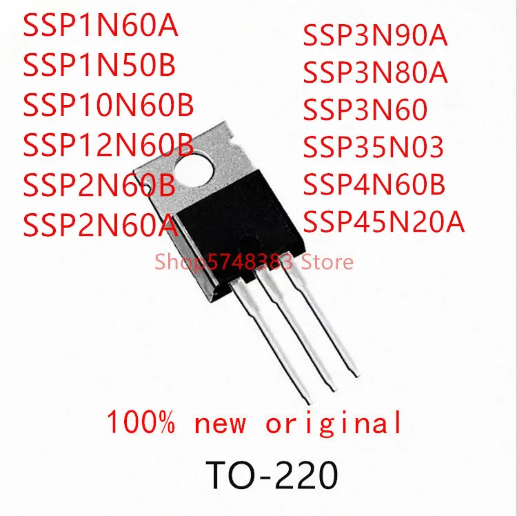 

10 шт. SSP1N60A SSP1N50B SSP10N60B SSP12N60B SSP2N60B SSP2N60A SSP3N90A SSP3N80A SSP3N60 SSP35N03 SSP4N60B SSP45N20A TO-220