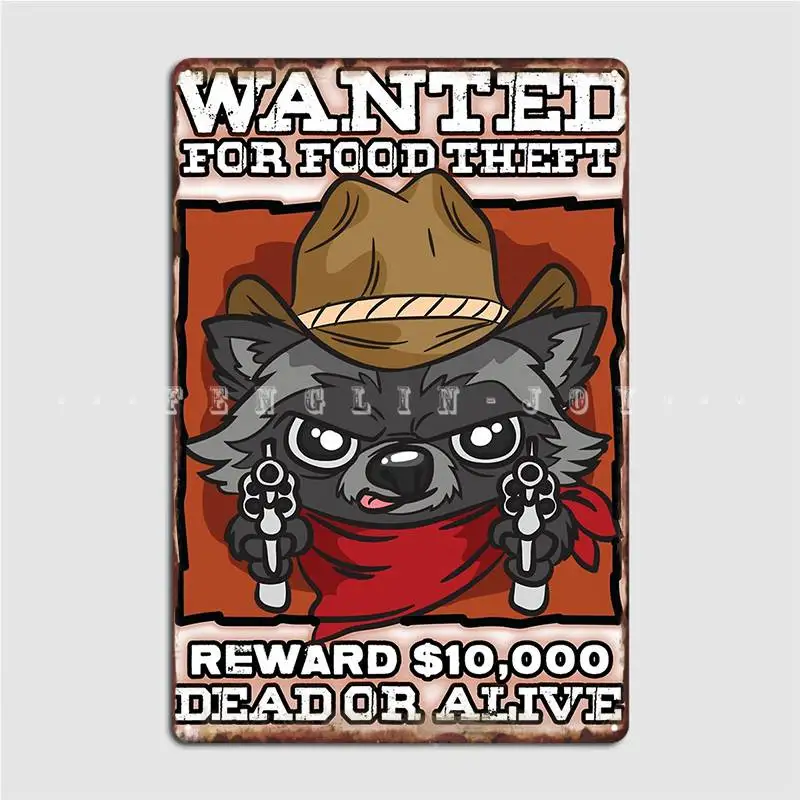 Wanted Racoon For Food Theft Metal Sign Cinema Cinema Living Room Classic Mural Painting Tin Sign Posters