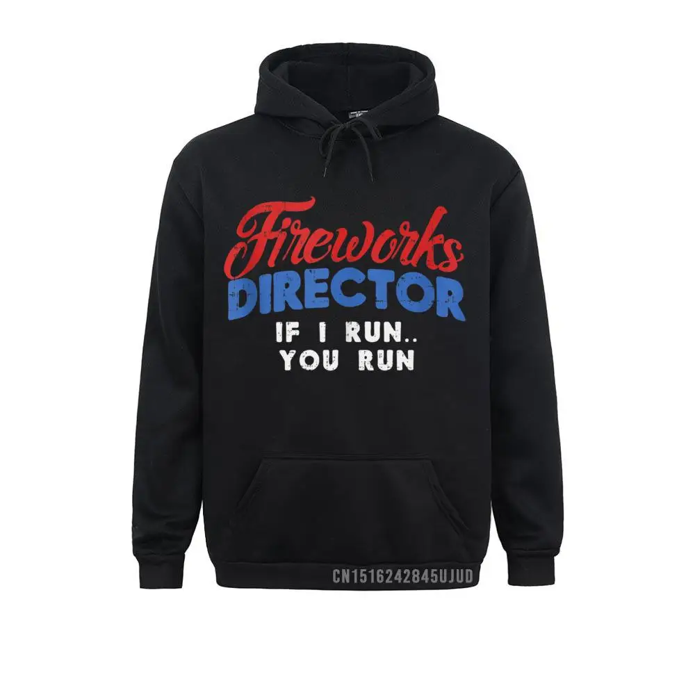 Fireworks Director Run Funny 4th Of July Fourth Gift Pullover Cheap High Street Sweatshirts Men Hoodies Clothes