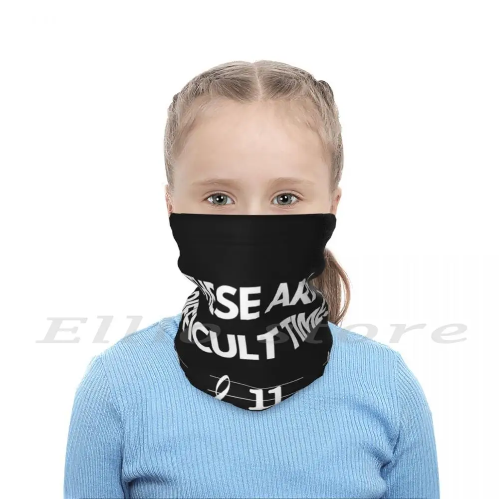 Estes são tempos difíceis Funny Musician Professor Pun Funny Print Reutilizável 2846 Scarf Face Mask Estes são tempos difíceis