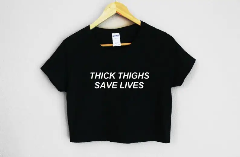 Sugarbaby New Arrival Thick Thighs Save Lives Funny Graphic T shirt Fashion Women Cropped Cotton t shirt Drop Ship