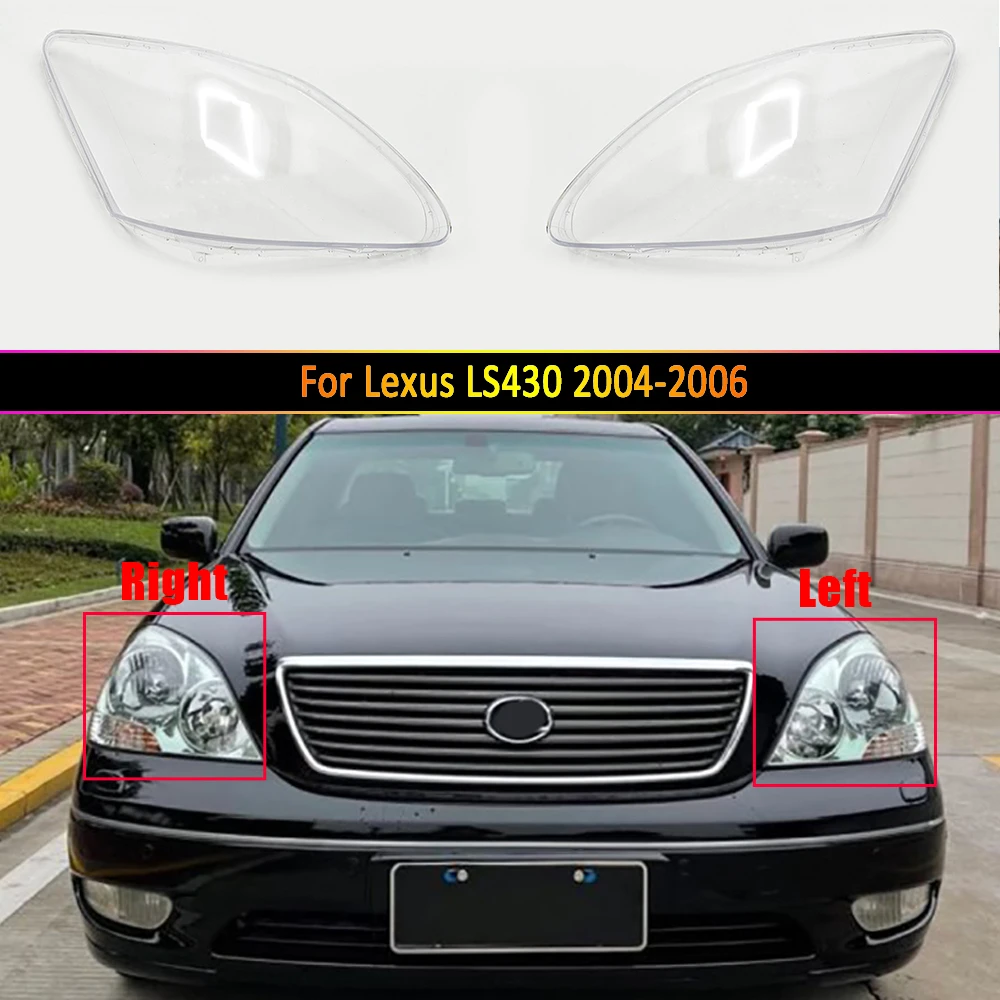 

For Lexus LS430 2004 2005 2006 Front Headlight Cover Shade Lampshade Lens Headlamp Shell Plexiglass