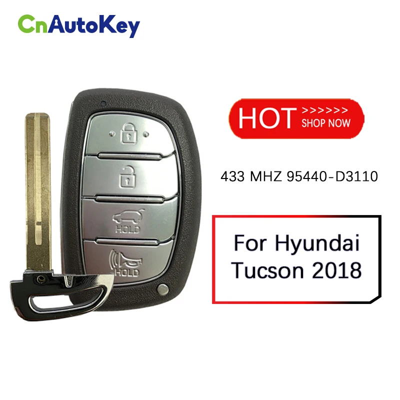 

CN020135 Part Number 95440-D3110 For Hyundai Tucson 2018 Smart Remote Key 4 Buttons 433MHz HITAG 3 Chip