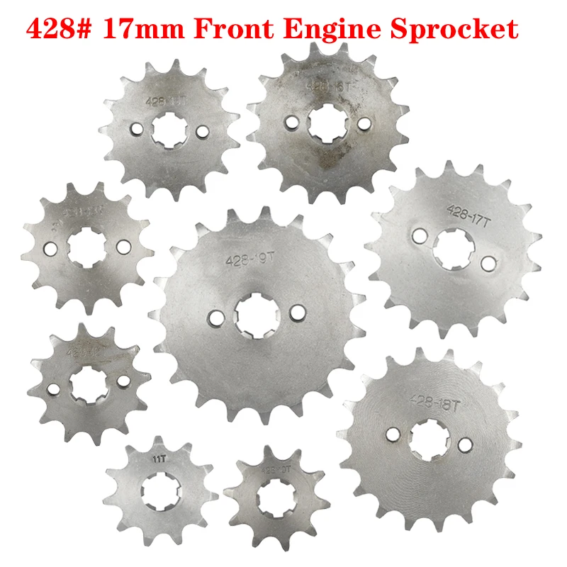 428# 17mm  Front Engine Sprocket 70 110 125cc 10 12 13 14 15 16 17 18 19T Pitbike Moped Scooter ATV Karting Chain Motorcycle