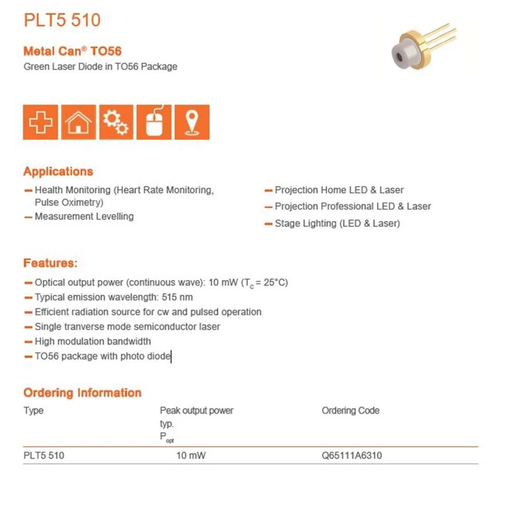 Tube de diode laser à modulation élevée, paquet TO56 avec photo, onde continue et impulsion, bande passante, PLT5, 510, 515nm, 10mW, 1PC