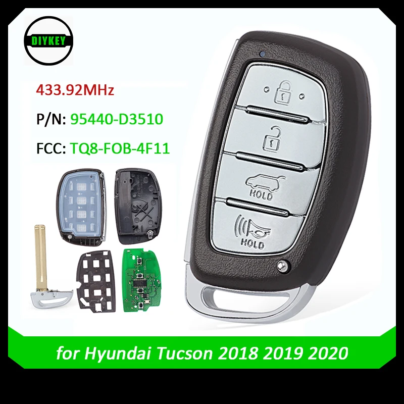 

DIYKEY P/N: 95440-D3510 4 Button For Hyundai Tucson 2018 2019 2020 433MHz FCC: TQ8-FOB-4F11 Smart Remote Key