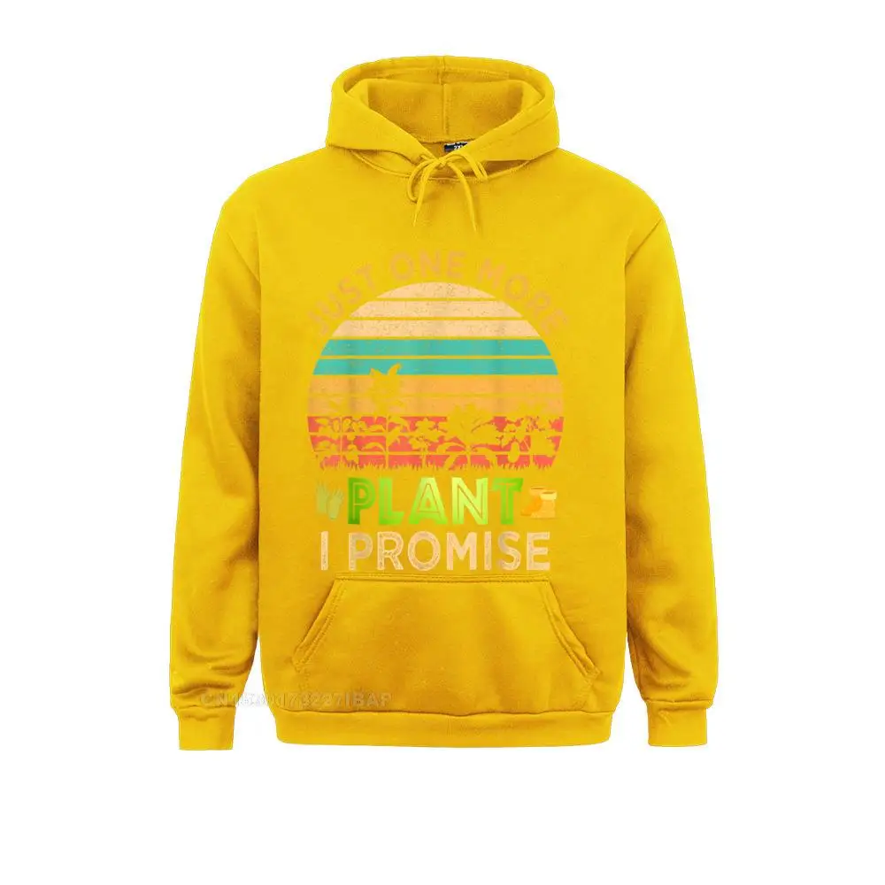 Just One More Plant I Promise Vintage Funny Gardening Hooded Pullover Hoodies Boy Sweatshirts Fashionable Hoods New Arrival