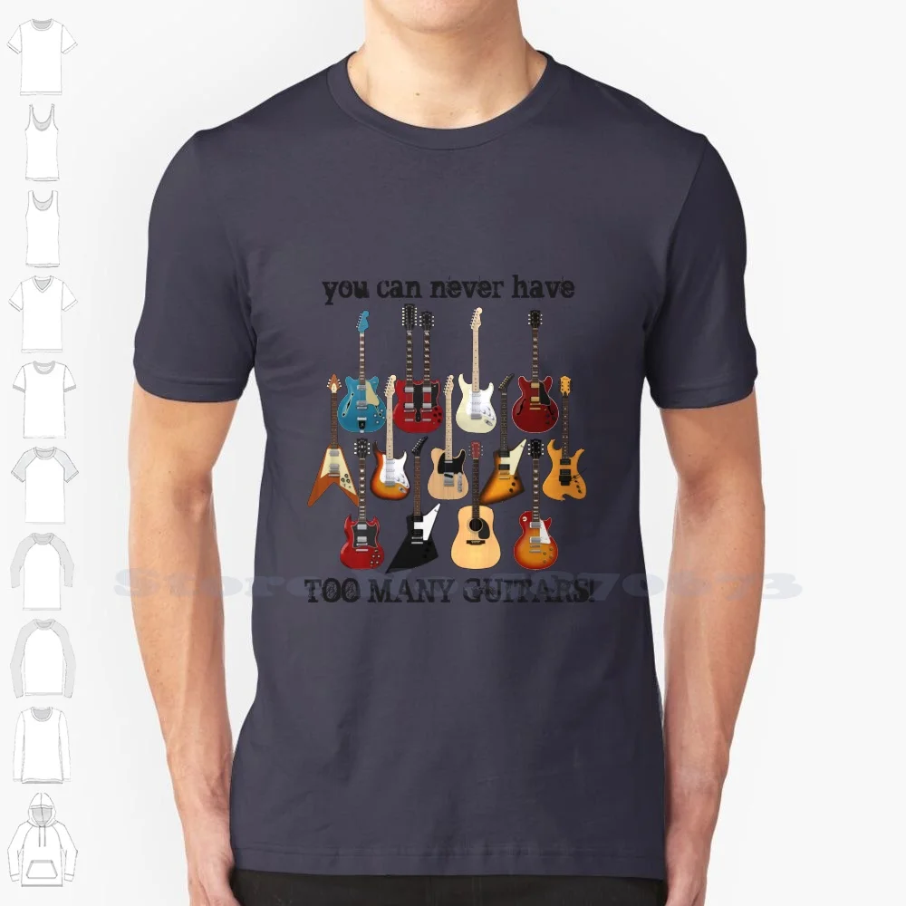 Too Many Guitars! Summer Funny T Shirt For Men Women Too Many Guitars Stratocaster Telecaster Explorer Flying V Do