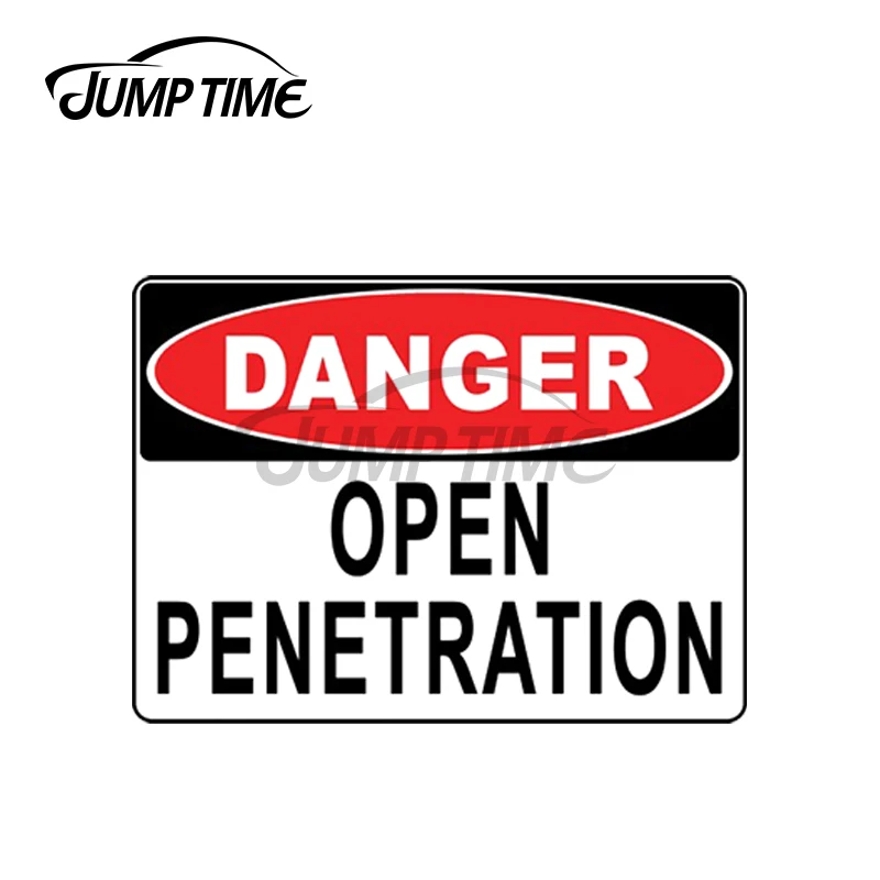 Jump Time 13 x7.2cm For Danger Open Penetration Warning Sign Waterproof Car Sticker Decal Occlusion Scratch Vinyl Material Decor