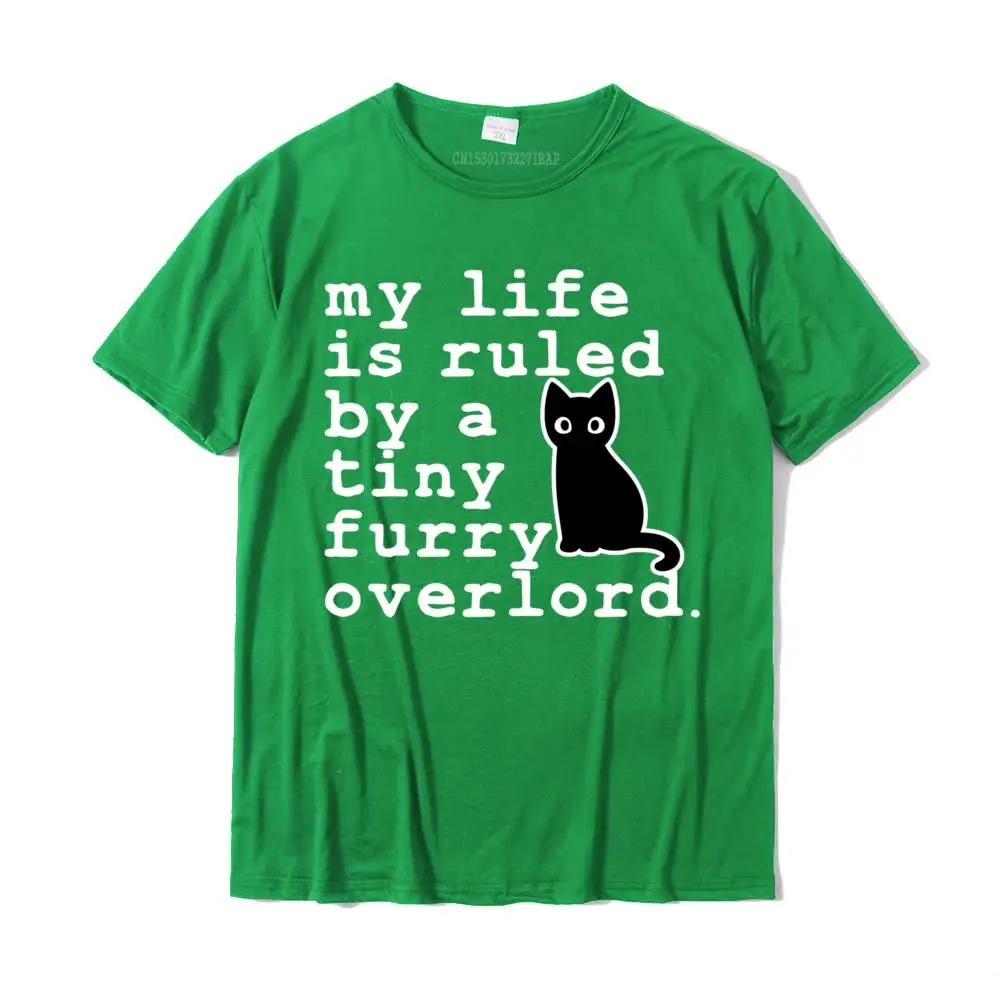 My Life Is Ruled By A Tiny Furry Overlord Funny Cat Vintage Tee Shirt Men Cotton Man T Shirt Design Tops Shirts On Sale Casual