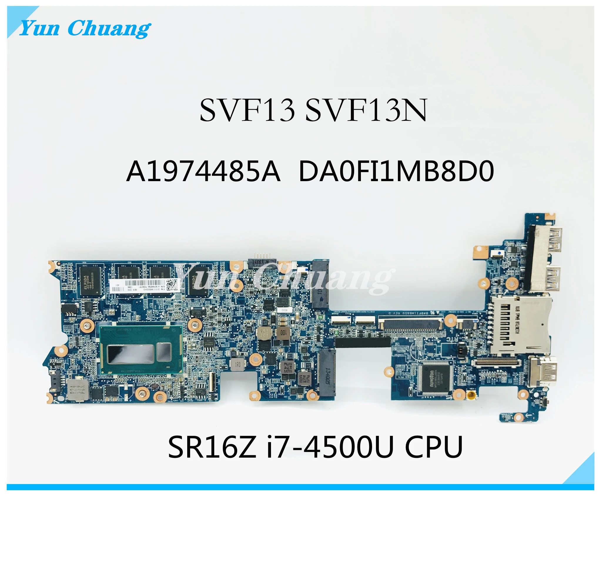 A1977485A DA0FI1MB8D0 Mainboard For SONY vaio SVF13 SVF13N SVF13NA1UL Laptop Motherboard With SR16Z I7-4500U CPU 100% test work