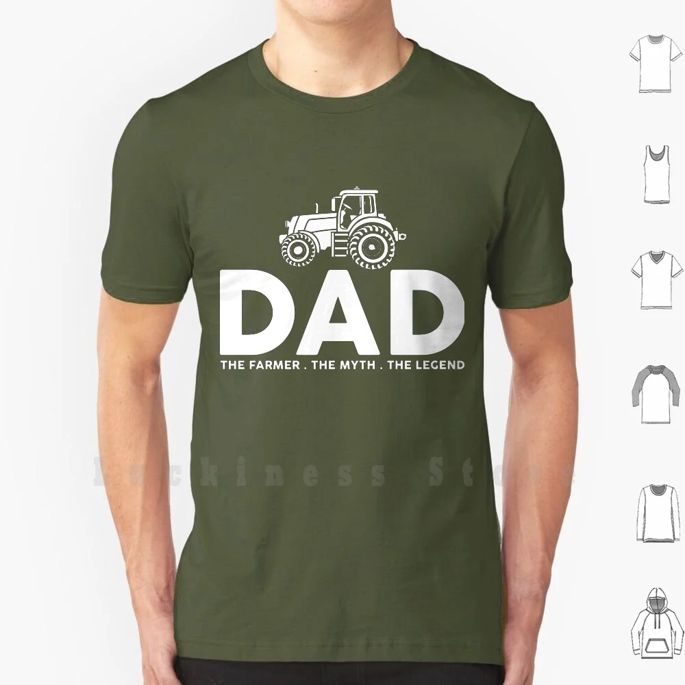 Dad The Farmer The Myth The Legend Fathers Day T Shirt T Shirt Big Size 100% Cotton Fathers Day Gifts For Farmer