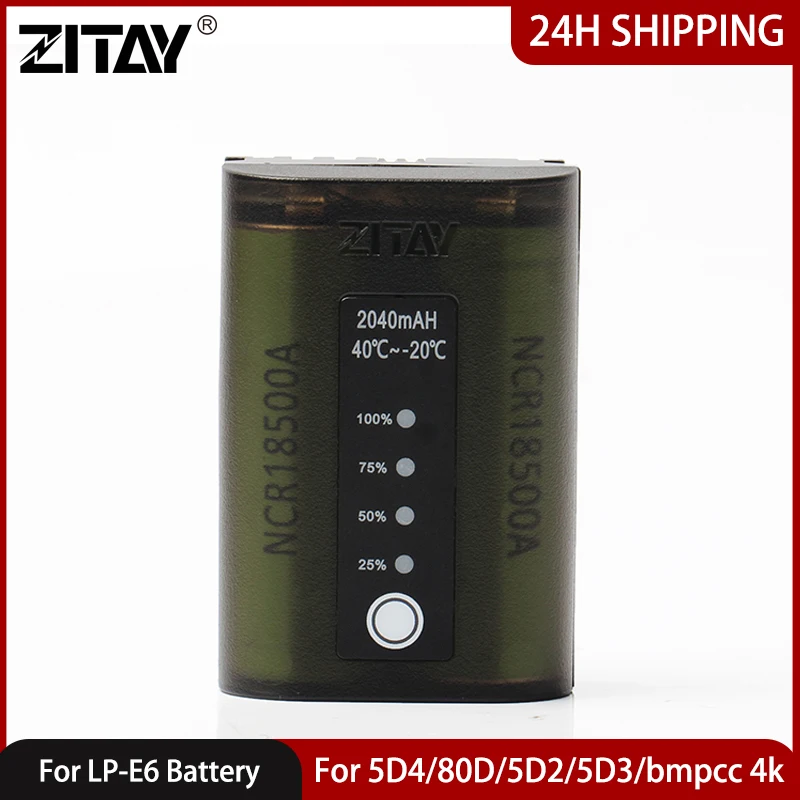 

ZITAY LP-E6 camera battery for Canon EOS 5D Mark II/III/IV EOS 5DS 5DS R EOS 6D 6D Mark II BMPCC 4K 2040mAh monitor battery