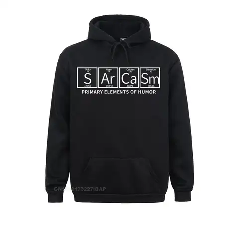 Sarcasm วิทยาศาสตร์ประถมองค์ประกอบอารมณ์ขัน Harajuku Hoodies ชายธาตุเคมีองค์ประกอบตารางธาตุแจ็คเก็ต S Ar Ca Sm