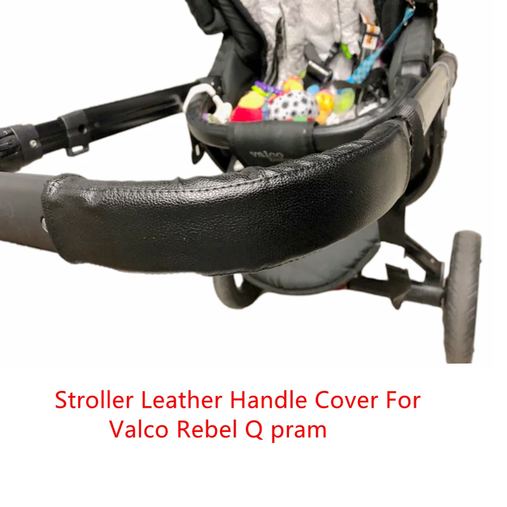 Stroller Baby Leather Bumper Covers Fit Valco Rebel Q pram Handle Sleeve Case Armrest Protective Cover Stroller Accessories