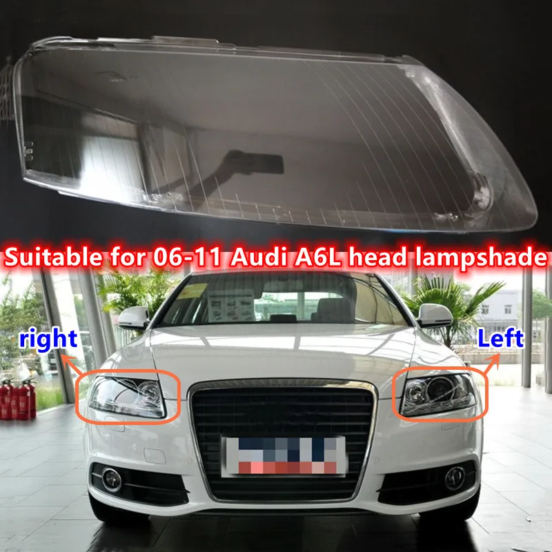 Suitable for Audi A6L headlight shade 06/07/08/09/10/11 Audi A6 Headlight cover Large lampshade Lampshade shell