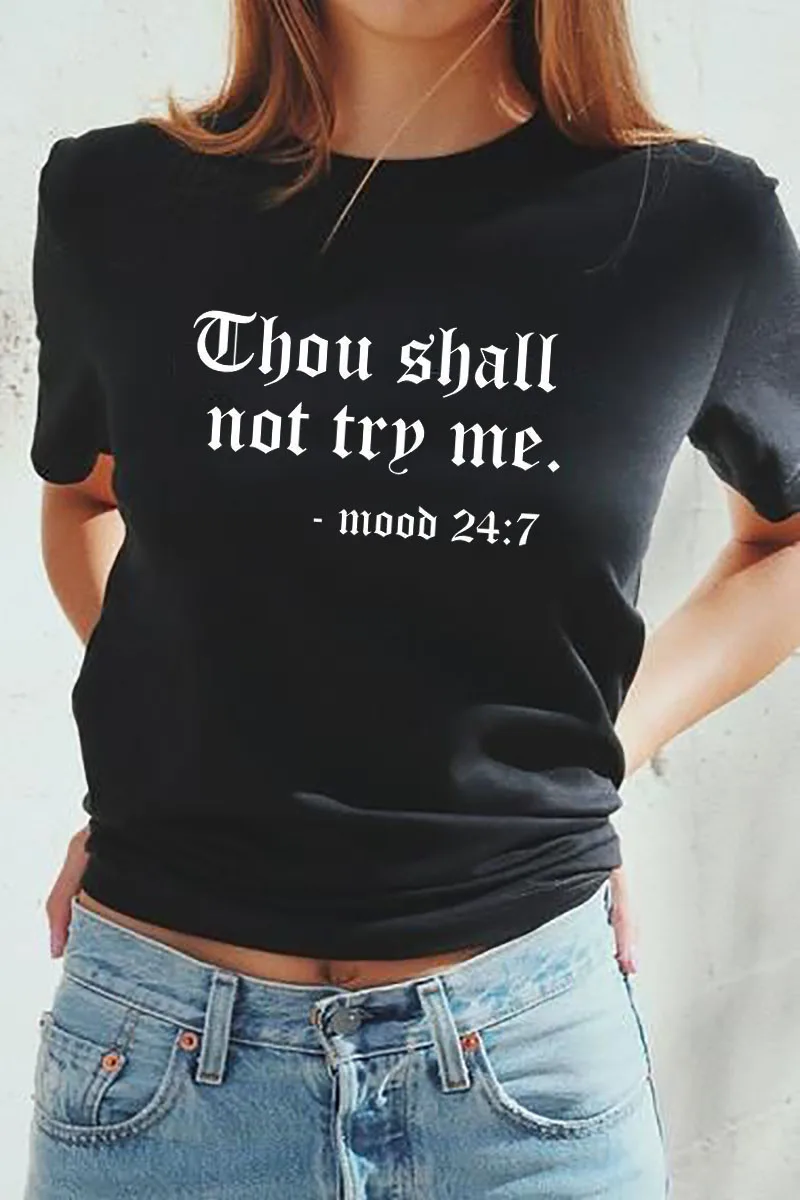 

Thou Shall Not Try Me Letter Printed New Arrival Unisex Summer Funny Casual 100%Cotton T-shirt Gift for Mom Gift for Dad Mothers Day shirts Mom Life Tees