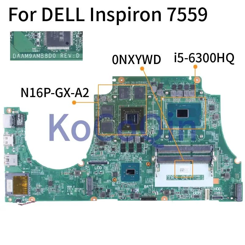 For DELL Inspiron 7559 i5-6300HQ Notebook Mainboard DAAM9AMB8D0 0NXYWD SR2FP N16P-GX-A2 DDR4 Laptop Motherboard