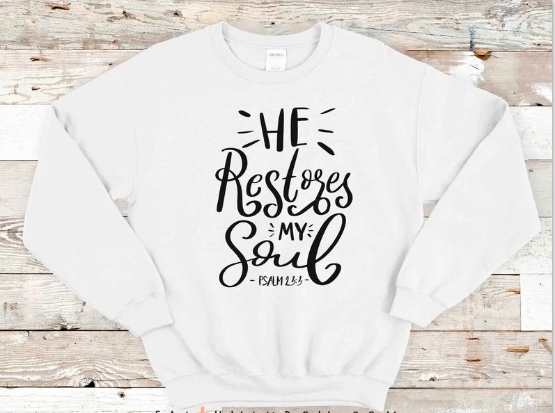 

ZBBRDD He Restores My Soul Psalm Full Long Sleeve Shirt Christ Cotton CrewNeck Women Sweatshirt Fashion Pullover Drop Shipping