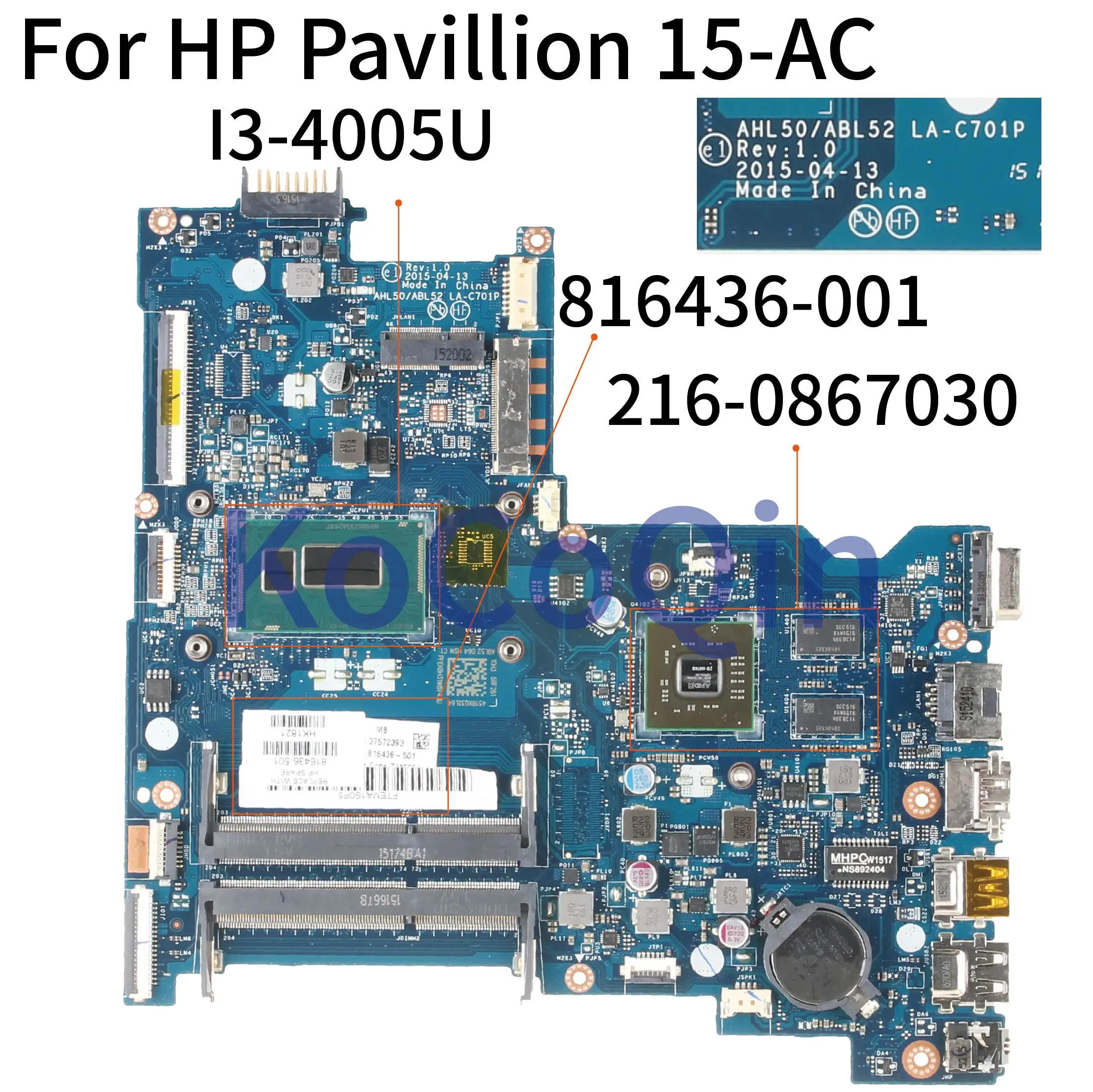 

KoCoQin Laptop motherboard For HP Pavillion 15-AC 250 G4 Core I3-4005U Mainboard 816436-001 816436-501 LA-C701P 216-0867030