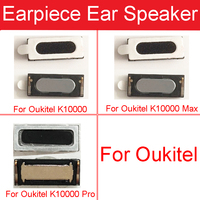 Earpiece Speaker For OUKITEL K10000 MT6735 K10000 Pro Max Ear Louder Speaker Sound Earphone For Oukitel K10000 Max Repair Parts