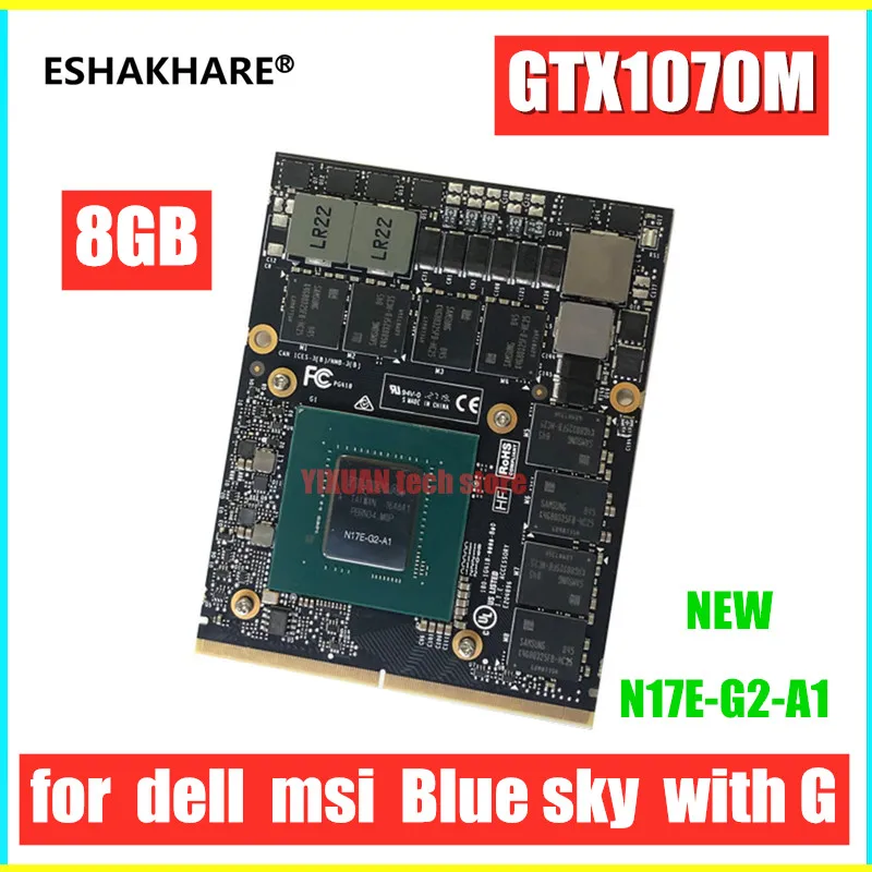 new gtx1070m N17E-G2-A1 nVidia GTX 1070M 8GB DDR5 Graphic GPU Card for Dell Alienware 18 M18X R2 R3 R4 /HP /MSI/ Clevo notebook