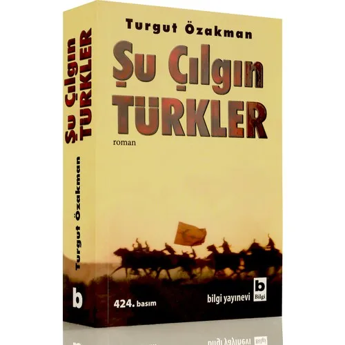 Thats Crazy Turks-Turgut Özakman best turkish, Crazy Turks Turgut özakman80