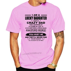 Black I Am A Lucky Daughter, I Have A Crazy Dad Men'S S-3Xl Us 100% Cotton Sportswear Tee Shirt