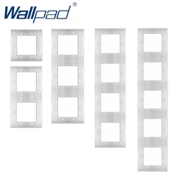 Wallpad Luxury Silver Metal Panel Aluminum Alloy Frame 1 2 3 4 5 Way Switch Vertical Frame  Only For S6 Series