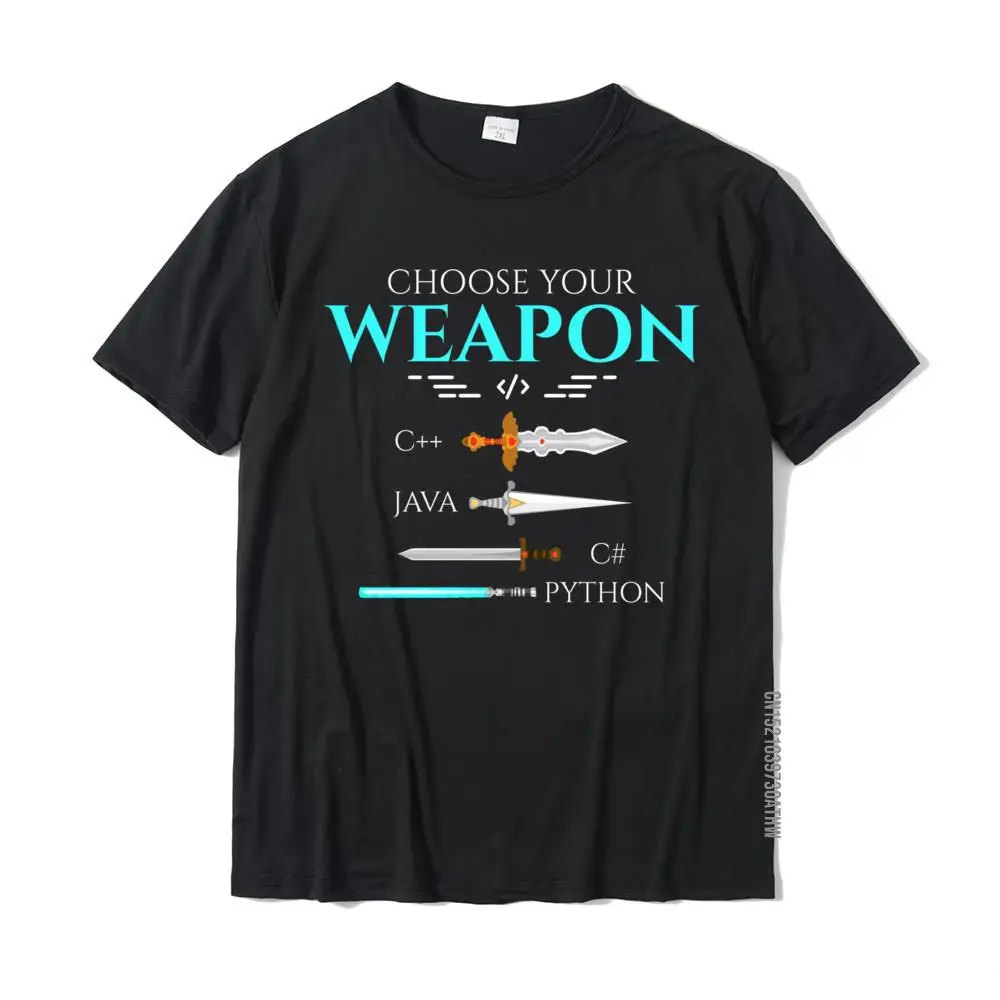 Choose Your Programming Weapon Funny Computer Python Coding Tshirts Casual Retro Cotton T Shirt Geek For Adult