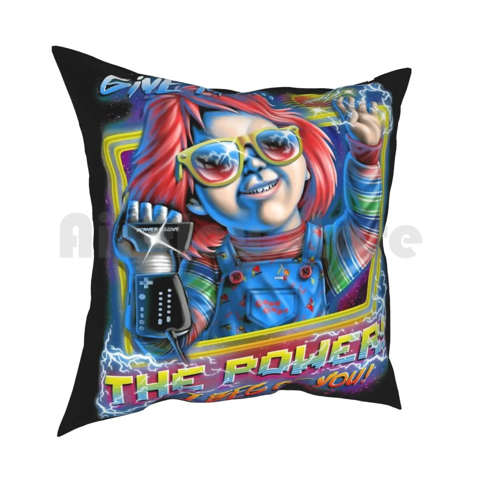 Give Me The Power Pillow Case Printed Home Soft Throw Pillow Chucky Power Power Glove Give Me The Power Damballa Childs