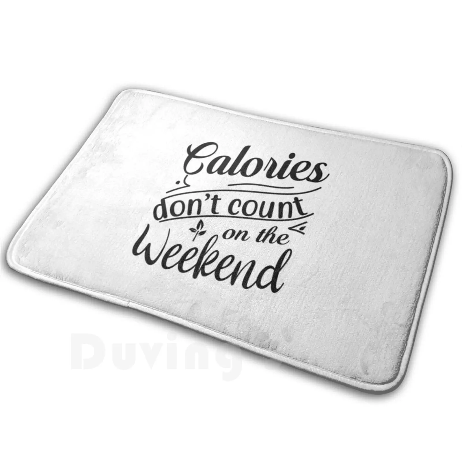 Funny Cooking Gifts For Kitchen Fan , Calories Dont Count On The Weekend Carpet Mat Rug Cushion Soft Non-Slip Cooking For