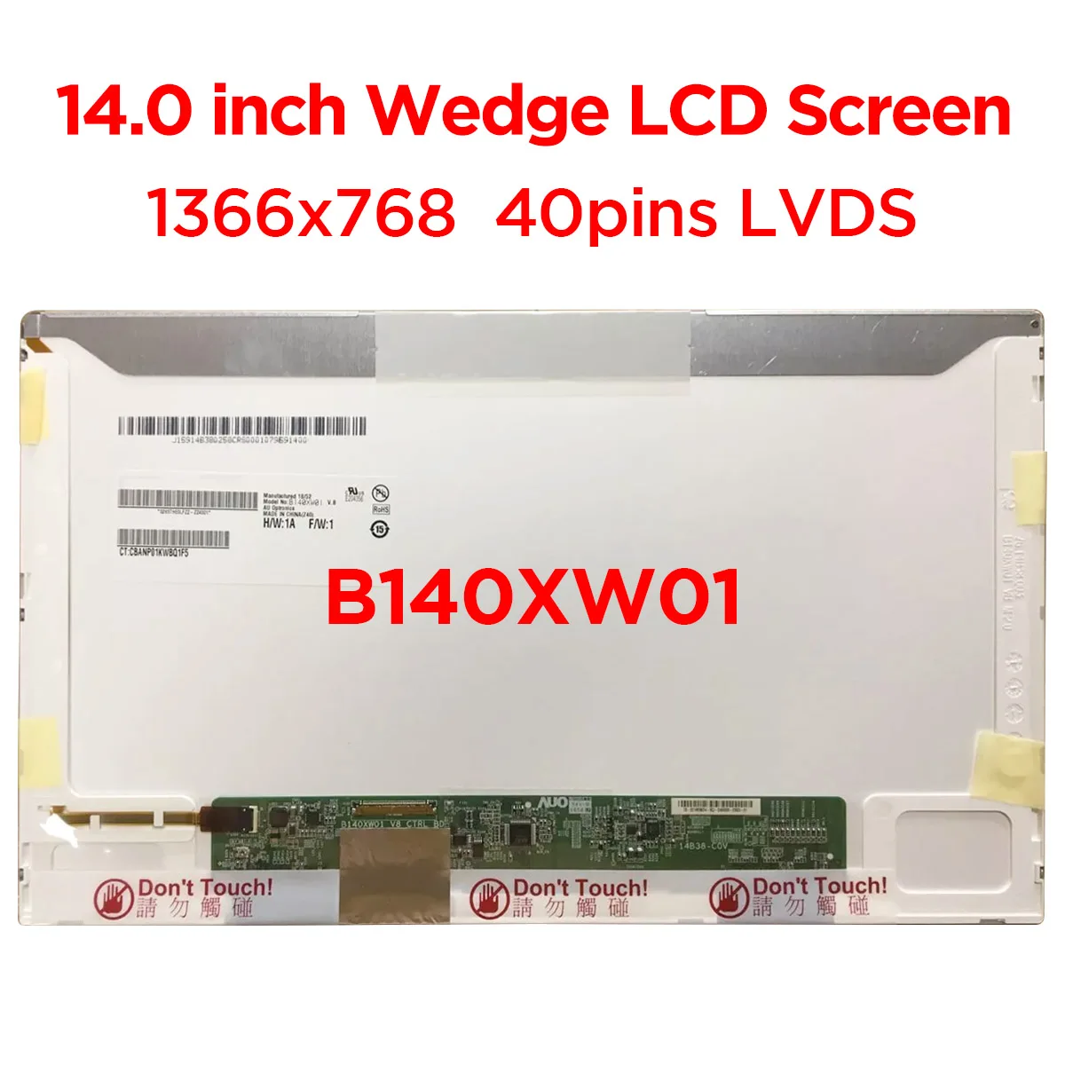 

14.0" Laptop LCD Screen B140XW01 V9 B140XW01 V8 N140B6-L02 LP140WH4-TLA1 LTN140AT01 M140NWR1 N140BGE-L22 LED Display 40pin LVDS