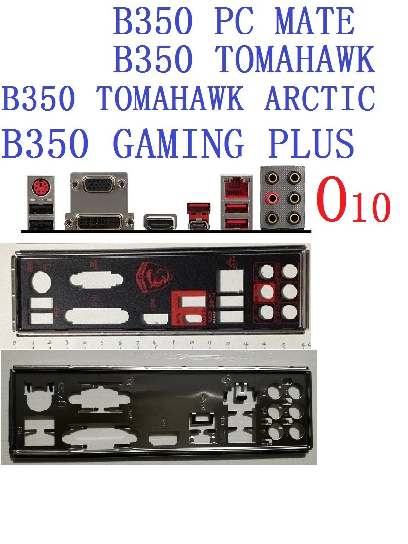 Original For MSI B350 GAMING PLUS, B350 TOMAHAWK, B350 TOMAHAWK ARCTIC, B350 PC MATE I/O Shield BackPlate Blende Bracket