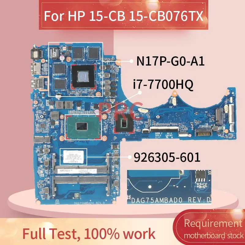 926305-601 926305-001 For HP 15-CB 15-CB076TX I7-7700HQ GTX1050 Laptop Motherboard G75 DAG75AMBAD0 N17P-G0-A1 Notebook Mainboard