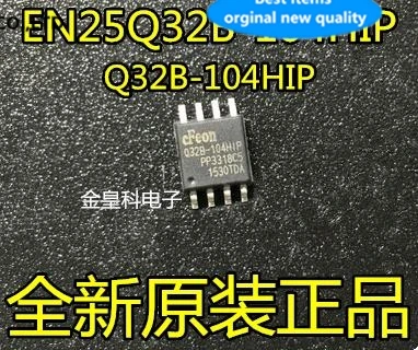 

10PCS EN25Q32B-104 hip hip SOP Q32B-104-8 FLASH memory chips in stock 100% new and original