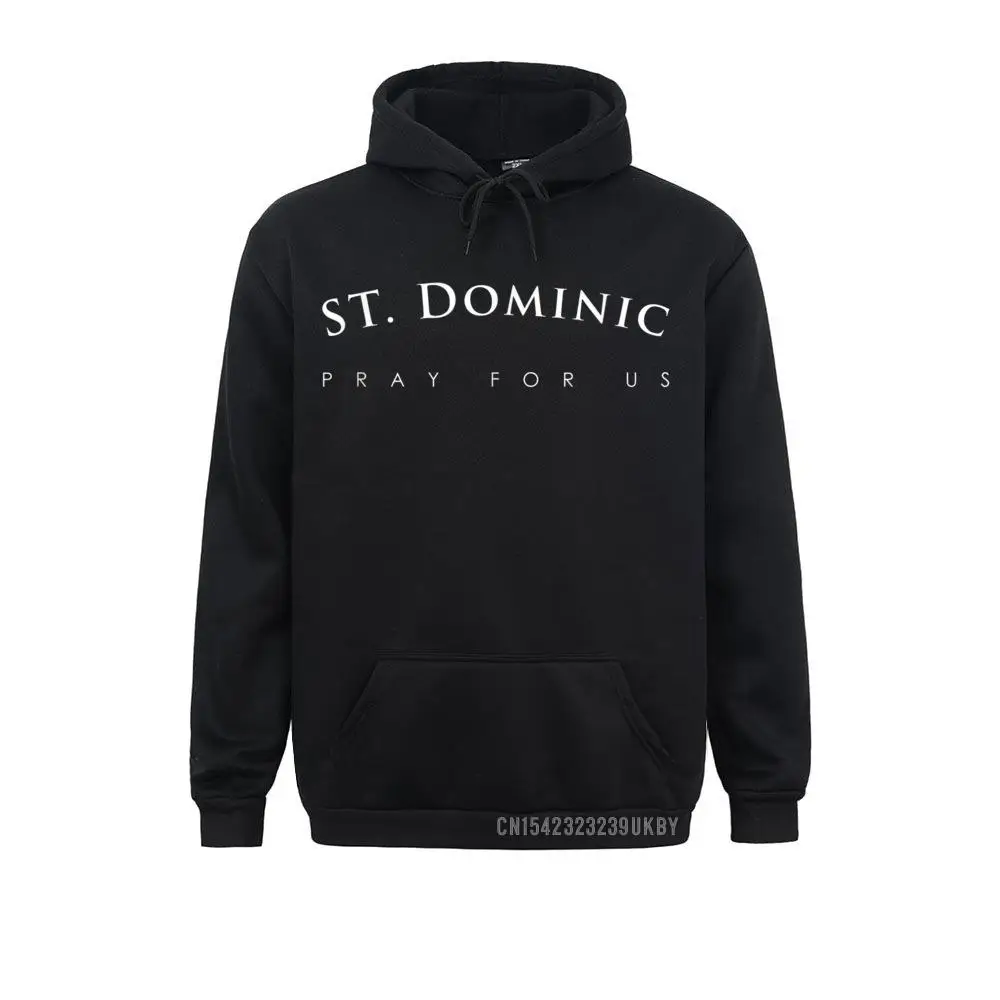 

St. Dominic Harajuku Pray For Us Religious Saint Gift Hoodies 2021 Hot Sale Customized Long Sleeve Men Sweatshirts Hoods