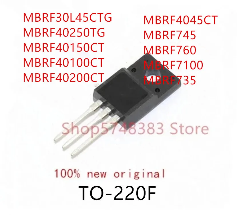 

10 шт., MBRF30L45CTG MBRF40250TG MBRF40150CT MBRF40100CT MBRF40200CT MBRF4045CT MBRF745 MBRF760 MBRF7100 MBRF735