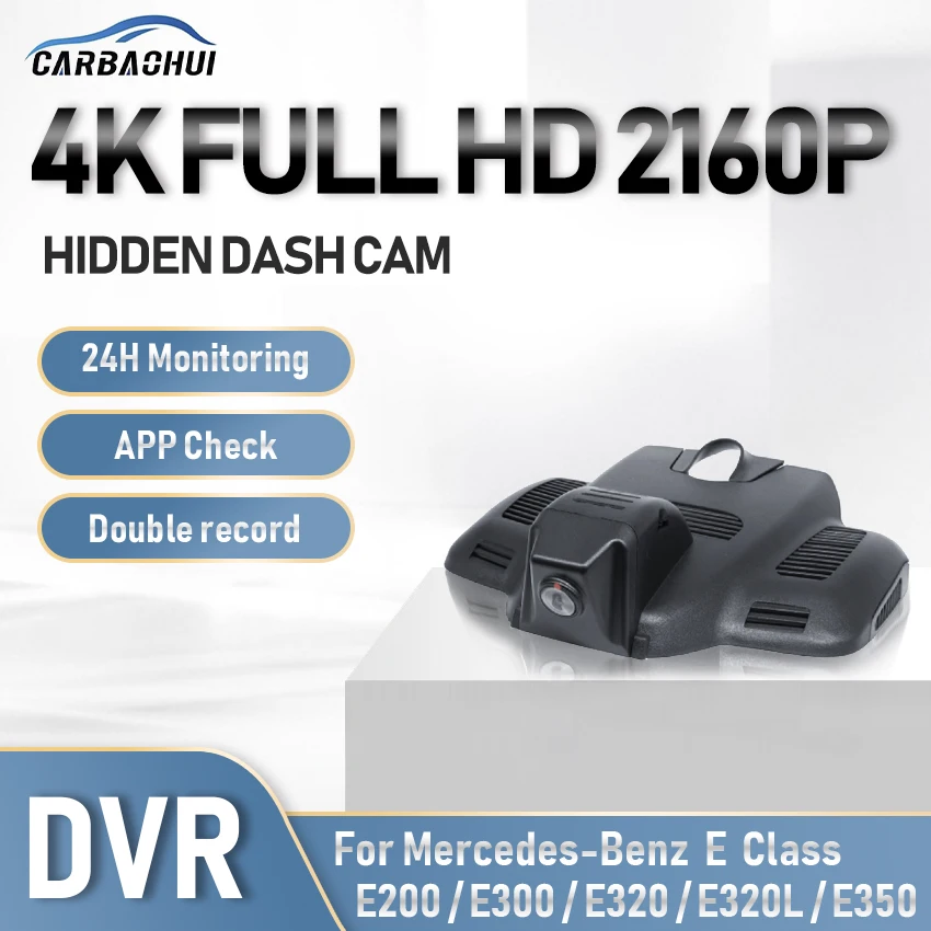 4K Car DVR Dash Cam Camera Driving Video Recorder For Mercedes-Benz E Class E200 E300 E320 E320L E350 Coupe W212 W213 W207 W208