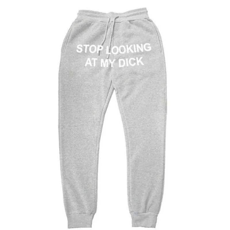 Autumn Winter Men Fleece SweatpantS Stop Looking At My Dick Sweatpants Hip Hop Print  Streetwear Sweatpants Couples Streetwear