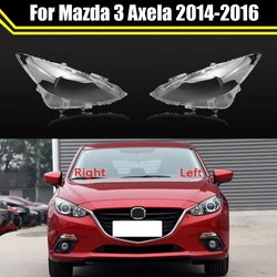 For Mazda 3 Axela 2014 2015 2016 Headlamp Case  Car Front Glass Headlight Cover Head Light Lens Caps Lamp Mask Lampshade Shell