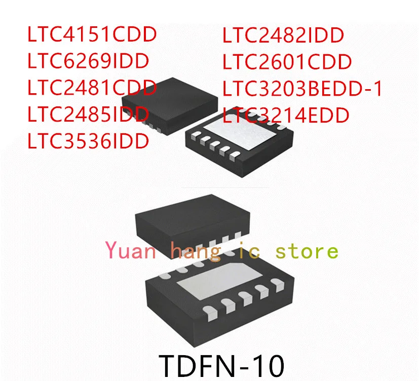 

10PCS LTC4151CDD LTC6269IDD LTC2481CDD LTC2485IDD LTC3536IDD LTC2482IDD LTC2601CDD LTC3203BEDD-1 LTC3214EDD IC