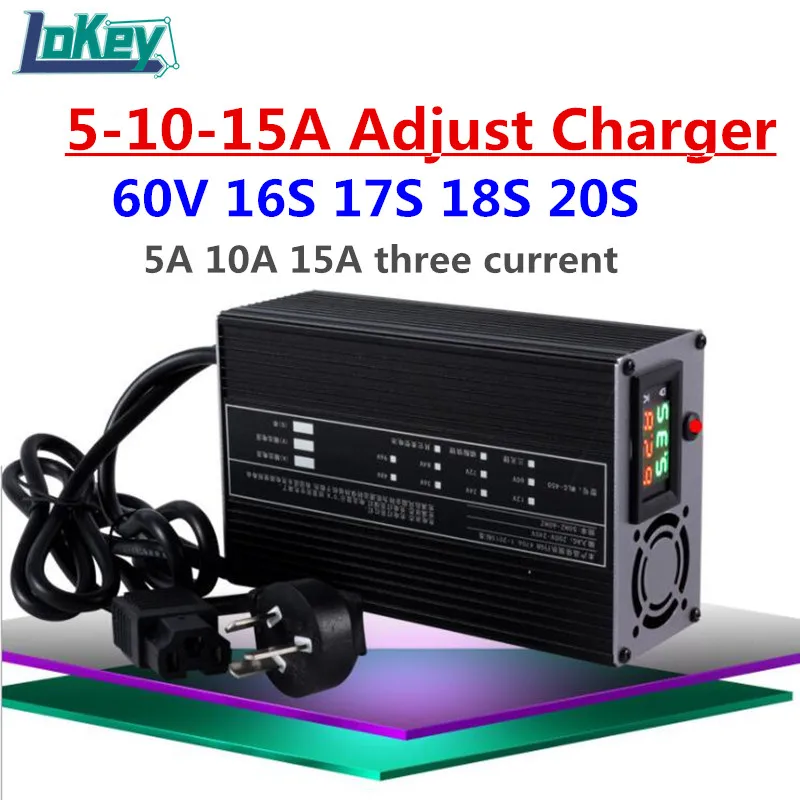 

60V 5A 10A 15A three current can adjust Smart Charger with LCD display 18S 75.6V 17S 71.4V 16S 67.2V 20S73V for Lithium battery