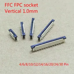 10pcs FFC FPC Socket 1.0mm 4/6/8/10/12/14/16/20/24/30 Pin Vertical Type Ribbon Flat Connector