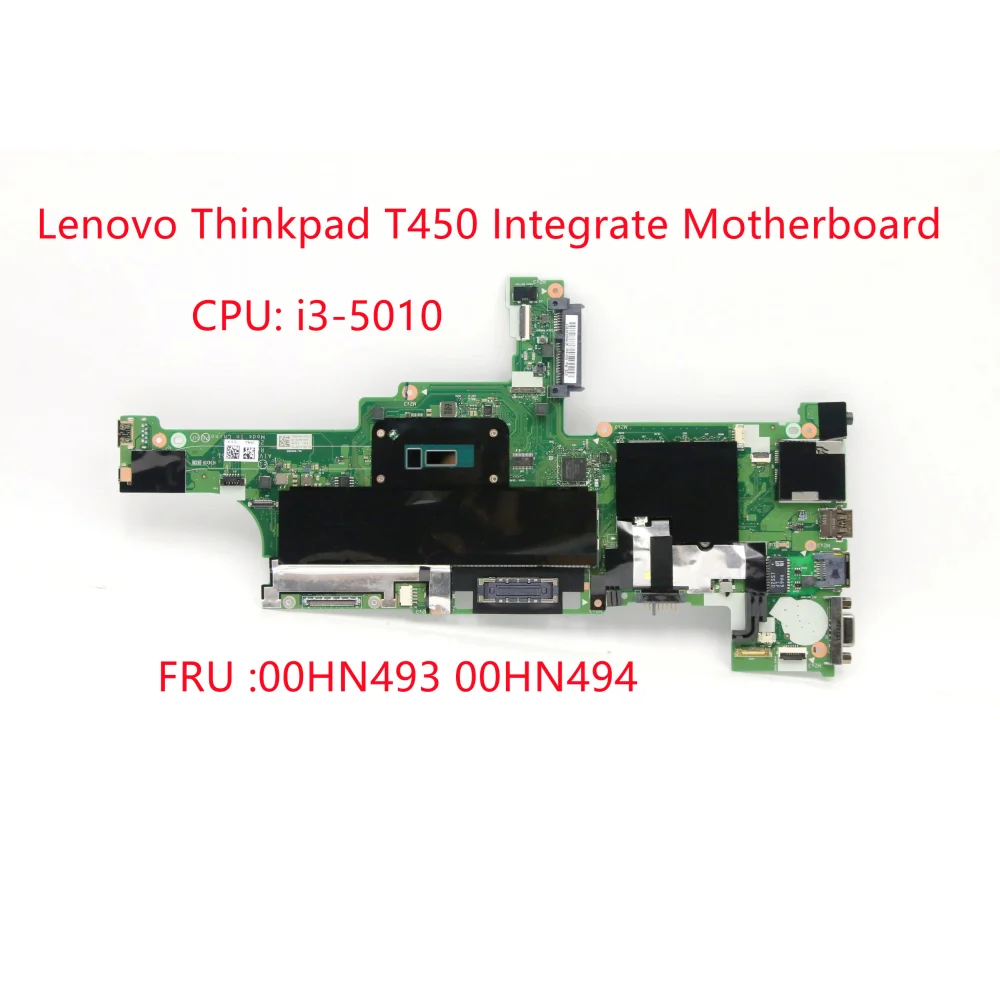 

For Lenovo Thinkpad T450 Integrate Motherboard P/N:NM-A251 Mainboard i3-5010 UMA Motherboard FRU 00HN493 00HN494