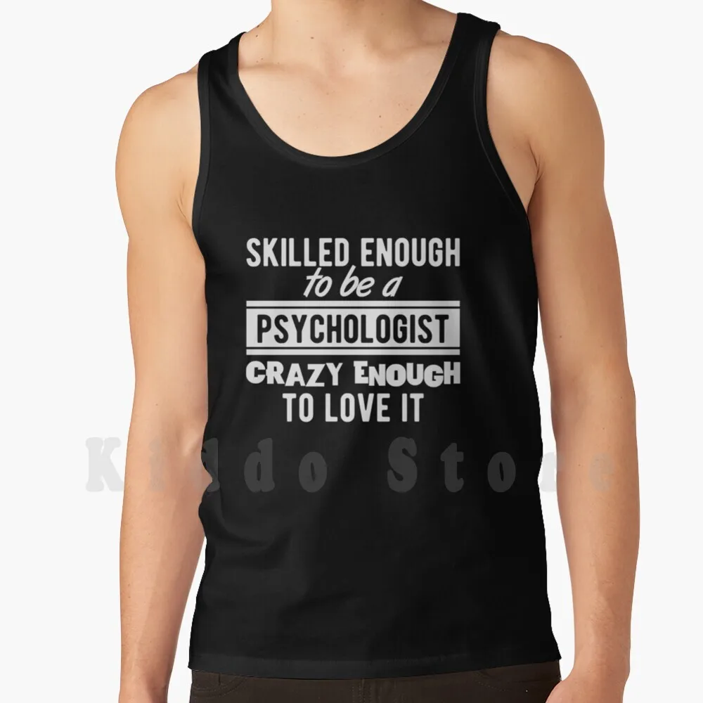 Skilled Psychologist Proud To Be A Psychologist Tank Tops Vest Sleeveless Psychologist Proud