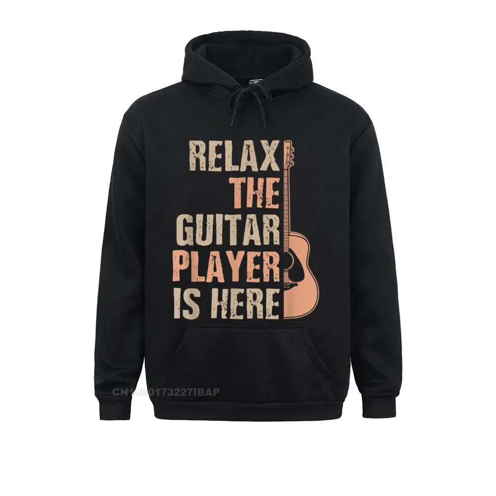 Relax Guitar Player Is Here Guitar Gift Guitar Novelty Gift Simple Hoodies for Men Sweatshirts cosie Hoods New Christmas Day