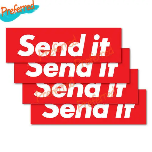 

4 X Pack Send It Sticker for Your All Cars Racing Laptop Helmet Trunk Window Bumper Boot Rear Window