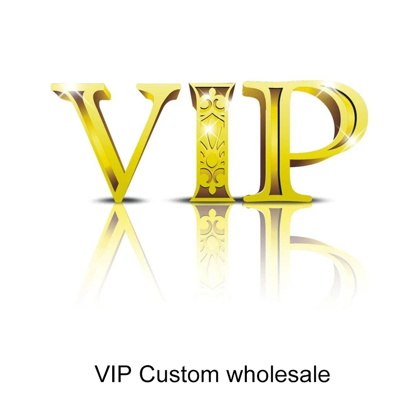 VIP Custom wholesale Exclusive service