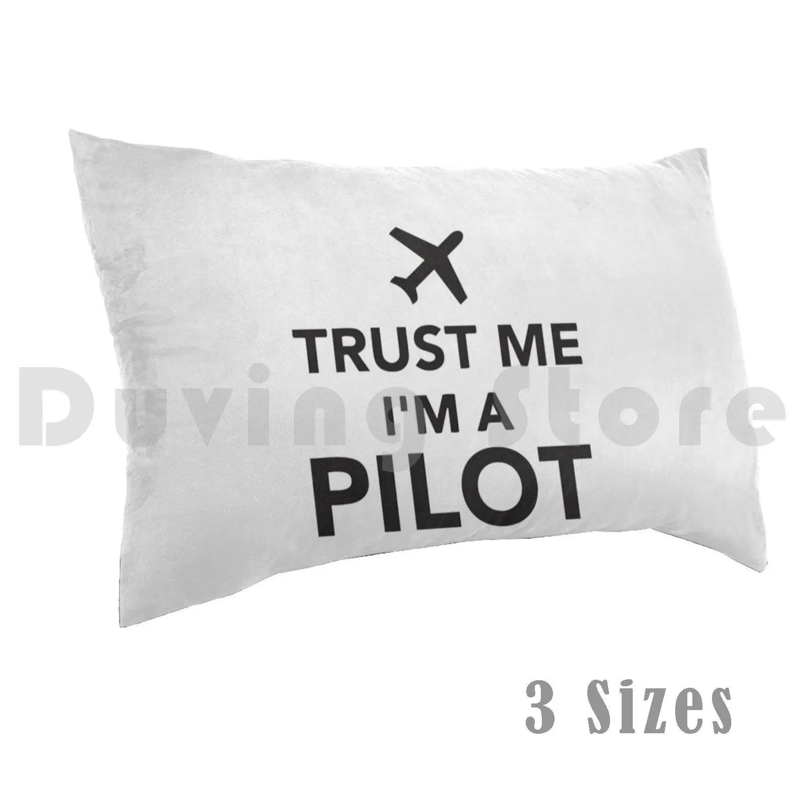 Trust Me Iam A Pilot Pillow Case Printed 50x75 Trust Me Iam A Pilot Fliegen Flugzeug Pilot Flug Jet Luftfahrt